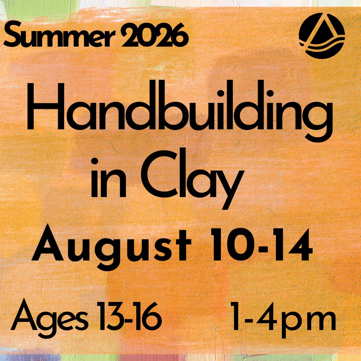 Handbuilding Camp Ages 13-16, August 10-14