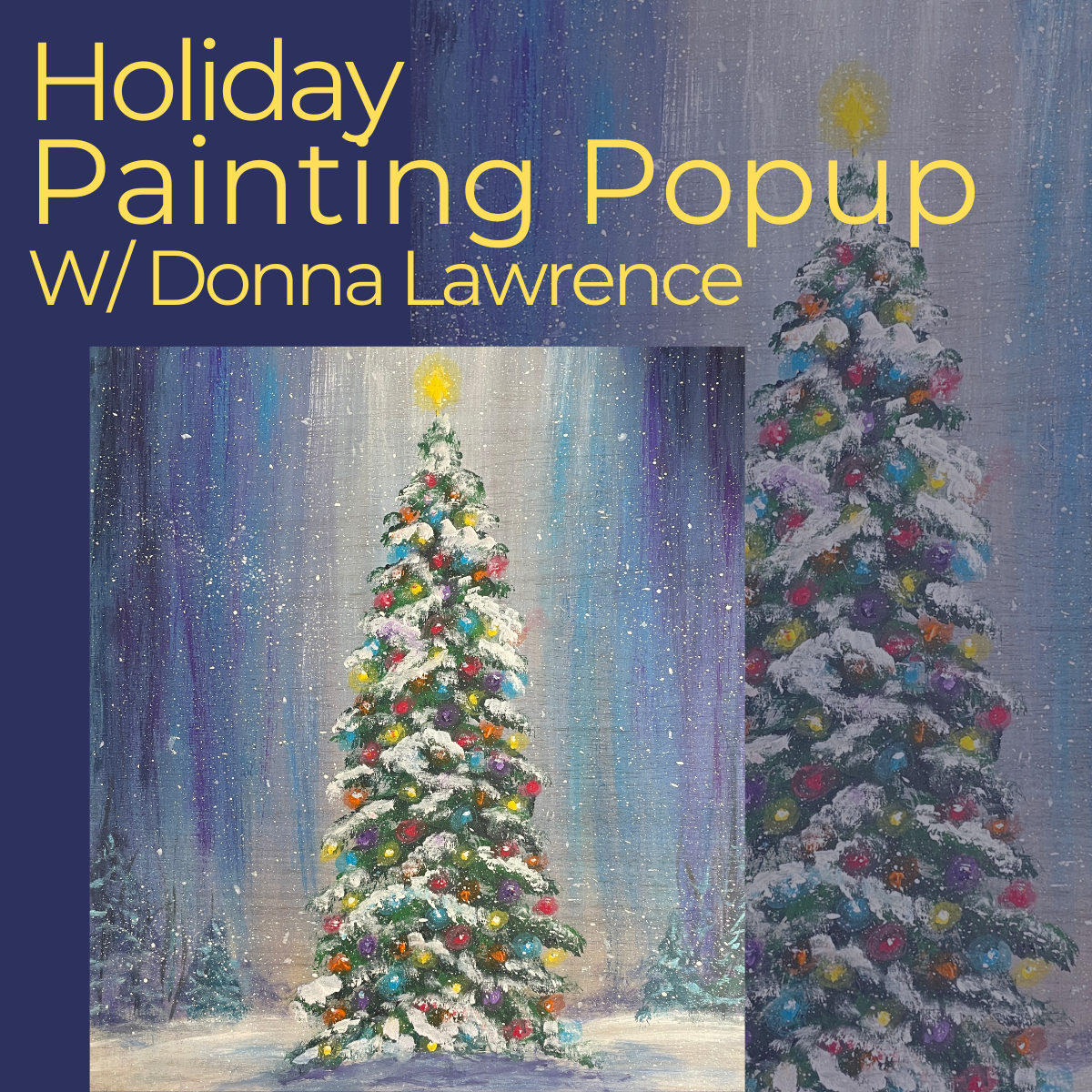 Holiday Painting Popup w/ Donna Lawrence