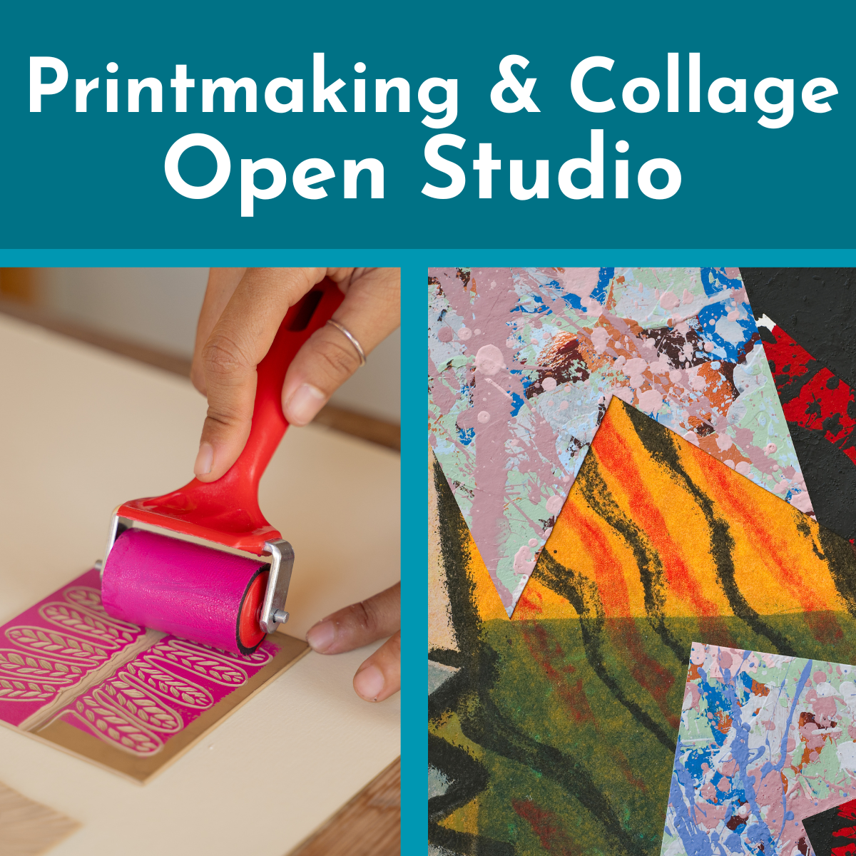 Printmaking & Collage Open Studio