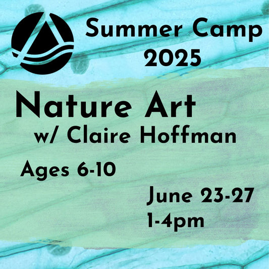 June 23rd - June 27th : Nature Art