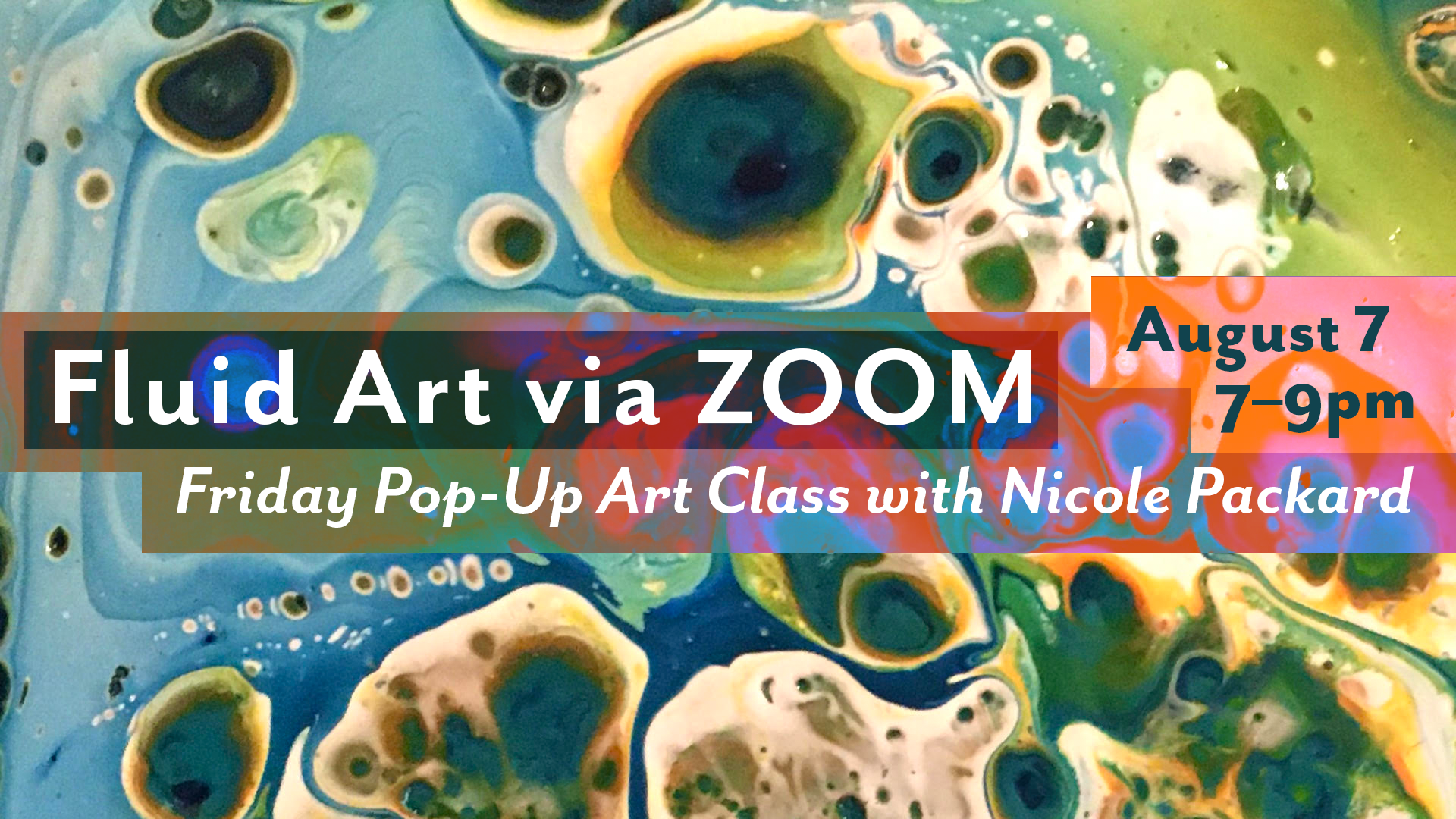 Fluid Art via Zoom Pop-Up art class August 7, 2020