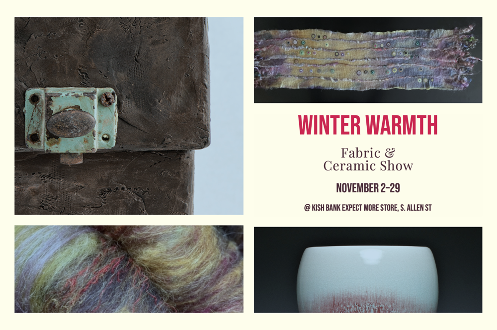 Winter Warmth: Fabric & Ceramic Show November 10, 2021