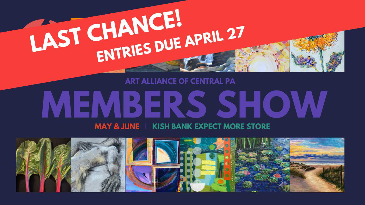 Thursday: Last Day to Enter Members Show